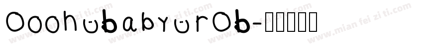 Oooh Baby ROB字体转换